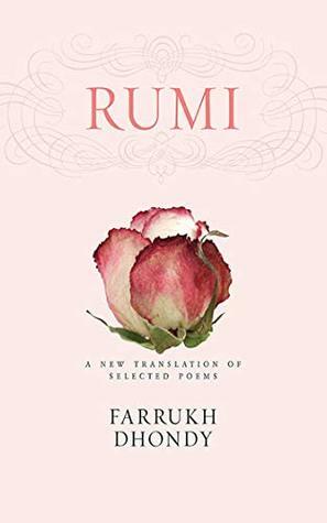 Rumi: A New Translation of Selected Poems by Farrukh Dhondy, Rumi