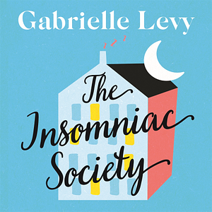 The Insomniac Society by Gabrielle Levy