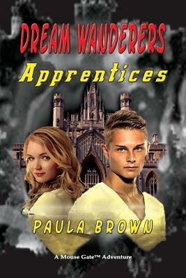 Dream Wanderers Apprentices by Paula Brown