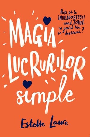 Magia lucrurilor simple by Estelle Laure, Iris Manuela Anghel
