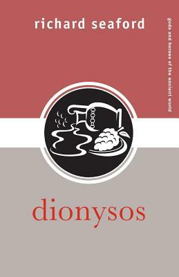 Dionysos by Richard Seaford