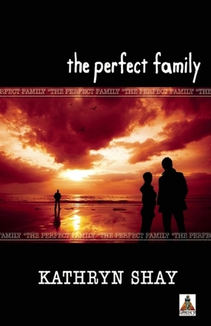 The Perfect Family by Kathryn Shay