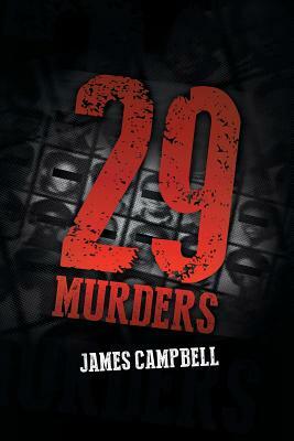 29 Murders by James Campbell