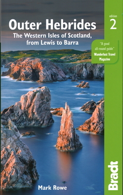 Outer Hebrides: The Western Isles of Scotland, from Lewis to Barra by Mark Rowe