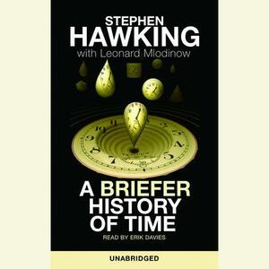 A Briefer History of Time by Stephen Hawking, Leonard Mlodinow