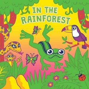 In the Rainforest by Hunter Reid