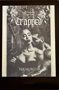 Trapped by Nix Murguia