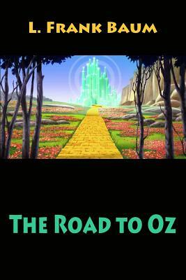 The Road to Oz by L. Frank Baum