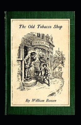 The Old Tobacco Shop Illustrated by William Bowen