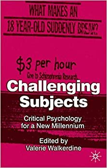 Challenging Subjects: Critical Psychology for a New Millennium by Valerie Walkerdine