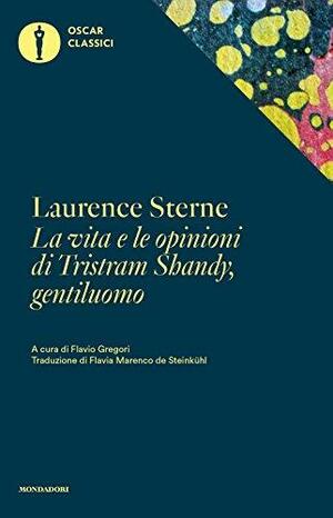 La vita e le opinioni di Tristram Shandy, gentiluomo by Laurence Sterne, Melvyn New