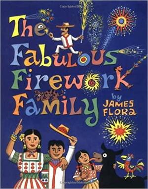 The Fabulous Firework Family by Jim Flora