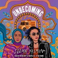 Unbecoming by Seema Yasmin