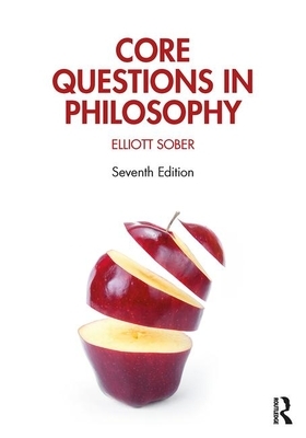 Core Questions in Philosophy by Elliott Sober