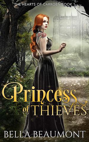 Princess of Thieves by Bella Beaumont