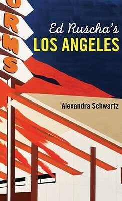 Ed Ruscha's Los Angeles by Alexandra Schwartz