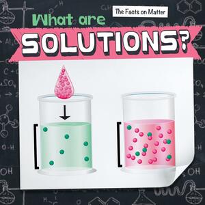 What Are Solutions? by Elise Tobler