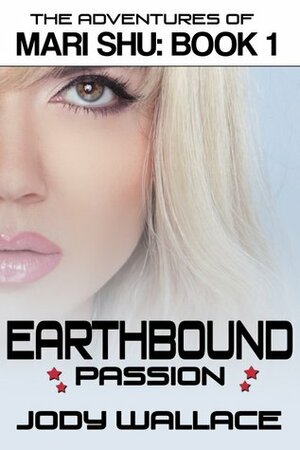 Earthbound Passion by Jody Wallace