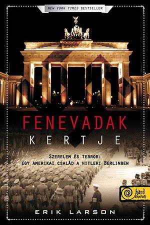 Fenevadak kertje by Erik Larson