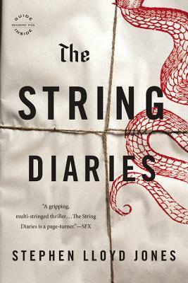 The String Diaries by Stephen Lloyd Jones