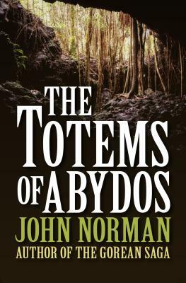 The Totems of Abydos by John Norman