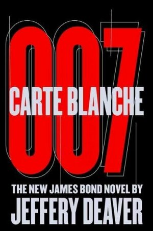 Carte Blanche 007 by Jeffery Deaver