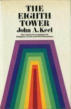 The Eighth Tower by John A. Keel