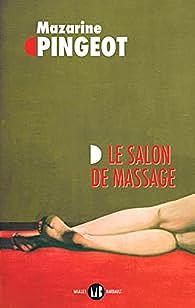 Le salon de massage by Mazarine Pingeot