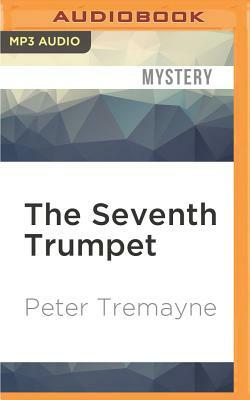 The Seventh Trumpet by Peter Tremayne