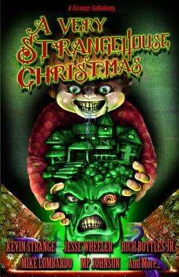A Very StrangeHouse Christmas by Jesse Wheeler