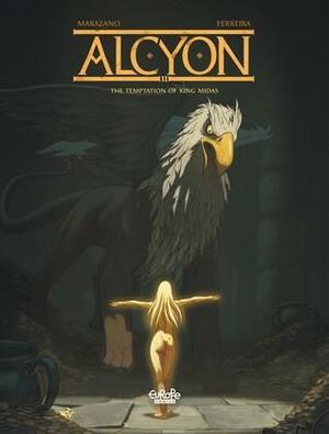 Alcyon 2. The Temptation of King Midas by Christophe Ferreira, Richard Marazano