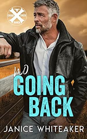 No Going Back by Janice Whiteaker