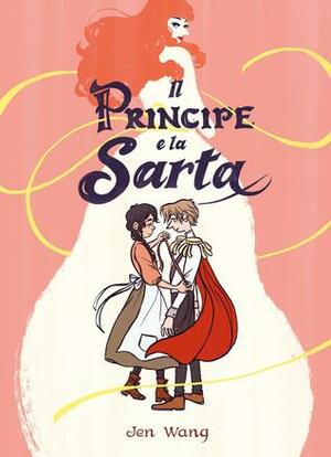 Il principe e la sarta by Jen Wang