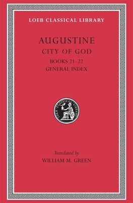 City of God, Volume VII: Books 21-22 by Saint Augustine of Hippo