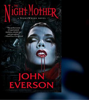 The Night Mother by John Everson