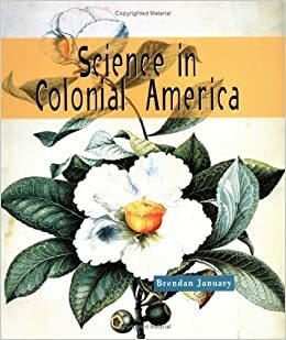 Science in Colonial America by Brendan January