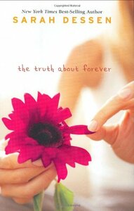 The Truth about Forever by Sarah Dessen