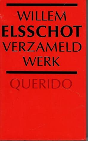 Verzameld Werk by Willem Elsschot