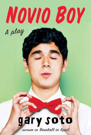 Novio Boy: A Play by Gary Soto