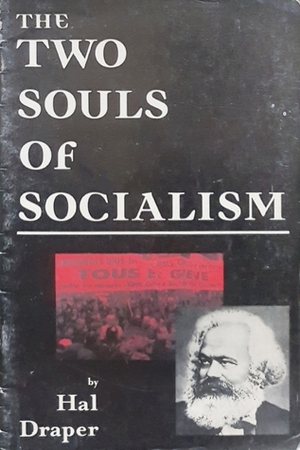 Two Souls Of Socialism by Hal Draper