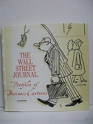 Wall Street Journal: Portfolio of Business Cartoons by Charles Preston