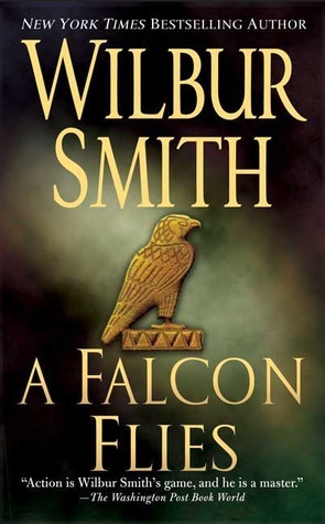 A Falcon Flies by Wilbur Smith