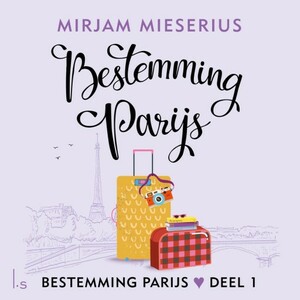 Bestemming Parijs by Mirjam Mieserius