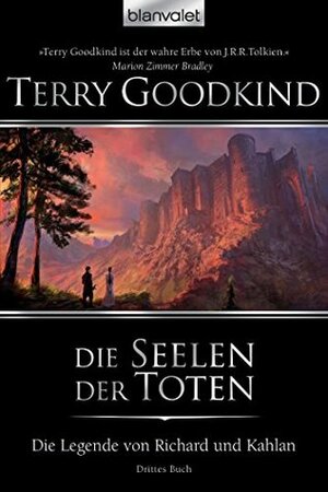 Die Seelen der Toten by Terry Goodkind, Caspar Holz