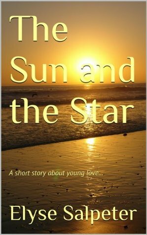 The Sun and the Star by Denise Vitola, Elyse Salpeter