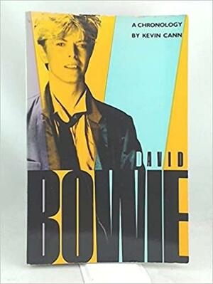 David Bowie, a Chronology by Kevin Cann