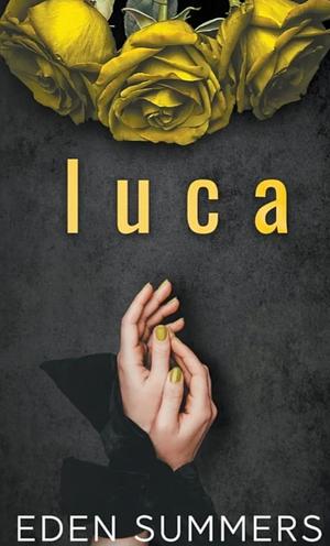 Luca  by Eden Summers