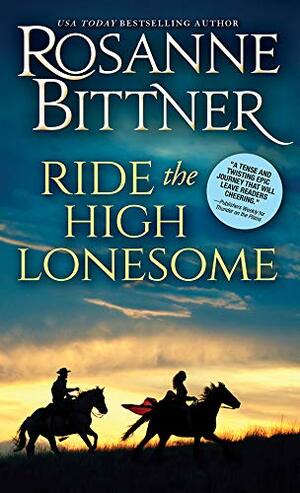 Ride the High Lonesome -- The Hanging by Rosanne Bittner