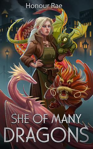 She of Many Dragons by Honour Rae