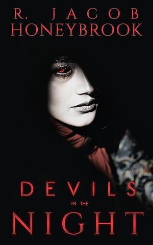 Devils in the Night by R. Jacob Honeybrook